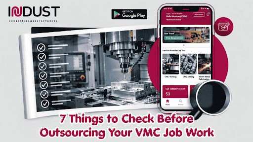 7 Things to Check Before Outsourcing Your VMC Job Work